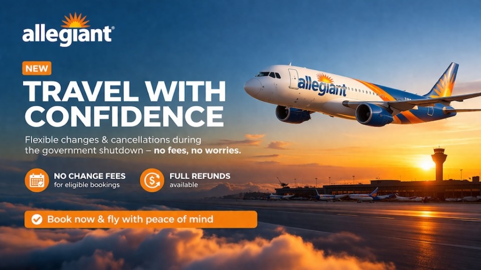 Allegiant introduces &ldquo;Travel with Confidence&rdquo; policy during government shutdown